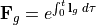 \mathbf F_g=e^{\int_{0}^{t}\mathbf l_{g}\:d\tau}