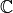 \mathbb{C}