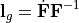 \mathbf l_{g}=\dot{\mathbf F}\mathbf F^{-1}